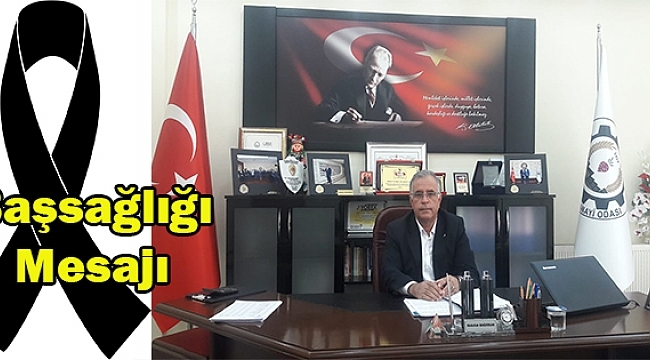 Başkan Abdullah Bağırkan'dan Başsağlığı Mesajı