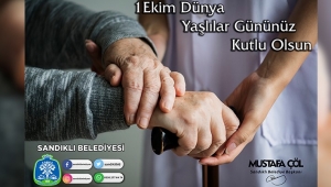 BAŞKAN ÇÖL’DEN 1 EKİM DÜNYA YAŞLILAR GÜNÜ MESAJI