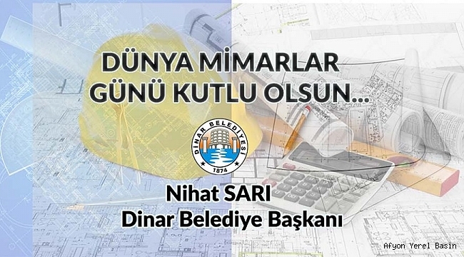 Başkan Sarı’dan Dünya Mimarlar Günü Mesajı