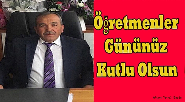 Başkan Şuayip Çiçek'ten Öğretmenler Günü Mesajı