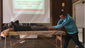 SAĞLIK TURİZMİ ÇALIŞANLARINA MASÖRLÜK EĞİTİMİ VERİLDİ