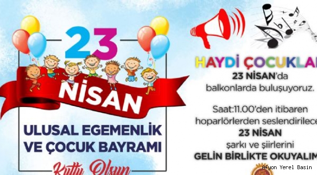 23 NİSAN´I ŞARKILARLA ŞİİRLERLE KUTLAYACAĞIZ