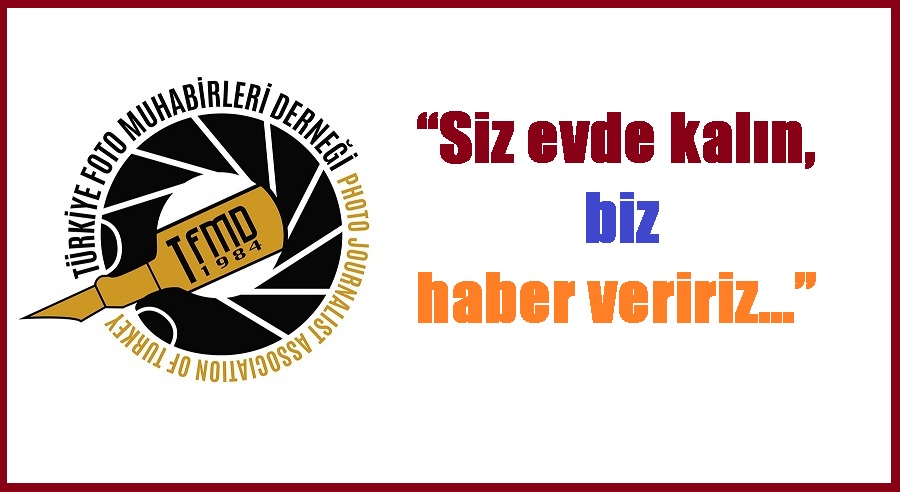 “Siz evde kalın, biz haber veririz…”