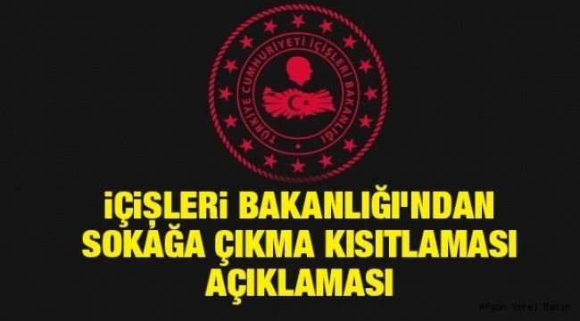 31 İlde Uygulanacak Sokağa Çıkma Kısıtlamasına saatler kaldı açık olacak işletme ve kurumlar