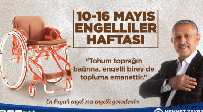 BAŞKAN ZEYBEK´İN ENGELLİLER HAFTASI MESAJI