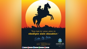 MUSTAFA ÇÖL’DEN MALAZGİRT ZAFERİ MESAJI..