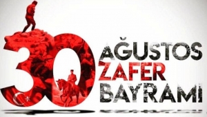Tortop'un 30 Ağustos Zafer Bayramı Mesajı..