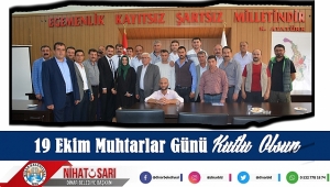  Başkan Sarı dan 19 Ekim Muhtarlar Günü Mesajı