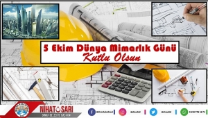  Başkan Sarı dan Dünya Mimarlar Günü Mesajı