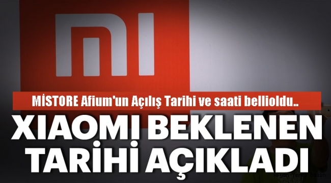 MİSTORE Afium'un Açılış Tarihi ve saati belli oldu..