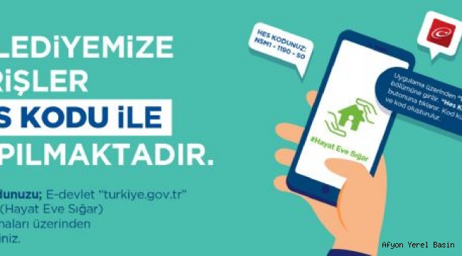 AFYON BELEDİYESİNE GİRİŞLERDE HES KODU UYGULAMASI BAŞLIYOR