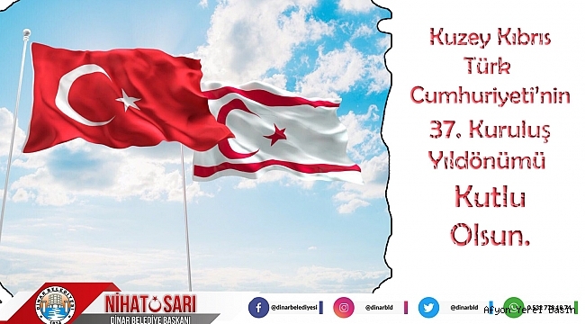 Başkan Sarı KKTC’nin 37’nci Kuruluş Yıldönümünü Kutladı