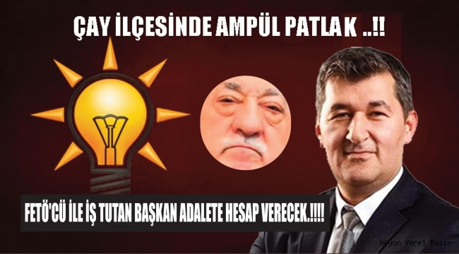 FETÖ'CÜ İLE İŞ TUTAN BAŞKAN ADALETE HESAP VERECEK.!!!!