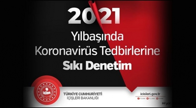 Yılbaşında Koronavirüs Tedbirlerine Sıkı Denetim