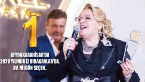 AFYONKARAHİSAR'DA 2020 YILINDA İZ BIRAKANLAR'DA, AV. NİLGÜN SEÇEN..