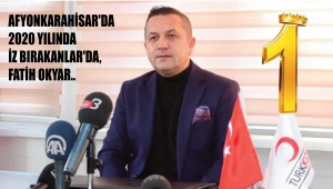 AFYONKARAHİSAR'DA 2020 YILINDA İZ BIRAKANLAR'DA, FATİH OKYAR..