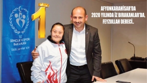 AFYONKARAHİSAR'DA 2020 YILINDA İZ BIRAKANLAR'DA, FEYZULLAH DERECİ..