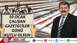 Başkan Sarı'dan 10 Ocak Çalışan Gazeteciler Günü Mesajı