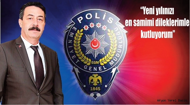 EMNİYET MÜDÜRÜ TEMİZ TÜM EMNİYET MENSUPLARININ YENİ YILINI KUTLADI..