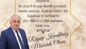 Başkan Karaman'dan Regaip Kandili mesajı