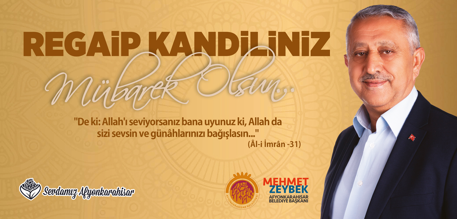 BELEDİYE BAŞKANIMIZ MEHMET ZEYBEK´İN REGAİP KANDİLİ MESAJI