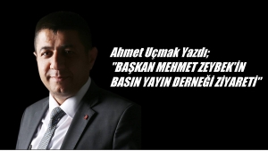 BAŞKAN MEHMET ZEYBEK'İN BASIN YAYIN DERNEĞİ ZİYARETİ..