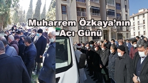 Muharrem Özkaya ve Ali Özkaya'ların Anneanneleri Toprağa verildi