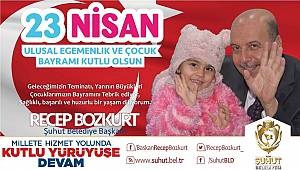 BAŞKAN RECEP BOZKURT’UN 23 NİSAN KUTLAMA MESAJI