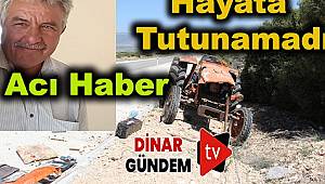  Takla Atan Traktör Sürücüsü yaşamını yitirdi