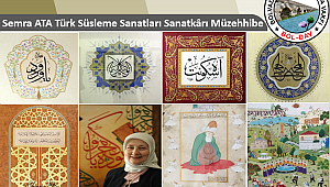 Türk Süsleme Sanatları Sanatkârı Müzehhibe Semra ATA Kimdir