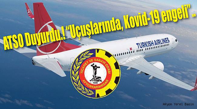 Uçuşlarında, Kovid-19 engeli..