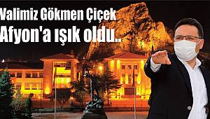 Valimiz Gökmen Çiçek Afyon'a ışık oldu..