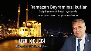 Başkan Çelebi'den Ramazan Bayramı Kutlaması..