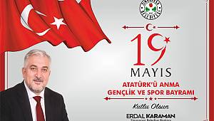 Başkan Karaman'dan 19 Mayıs mesajı