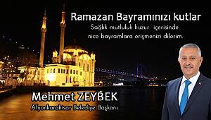 Başkan Zeybek'den Ramazan Bayramı Kutlaması..