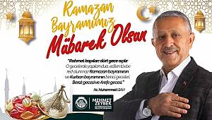 Başkan Zeybek'den Ramazan Bayramı Kutlaması..