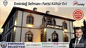 Emirdağ Selman-ı Farisi Kültür Evi misafirlerini bekliyor