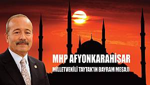MİLLETVEKİLİ TAYTAK'IN BAYRAM MESAJI
