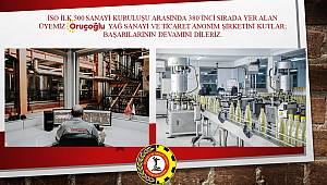 SERTESER, İLK 500’E GİREN ORUÇOĞLU YAĞ’I KUTLADI