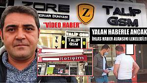 YALAN HABERLE ANCAK İHLAS HABER AJANSINI LEKELEDİ.!!