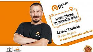  ALEM FM 17 HAZİRAN´DA AFYON´A GELİYOR