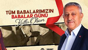 ZEYBEK BAŞKAN’DAN BABALAR GÜNÜ MESAJI
