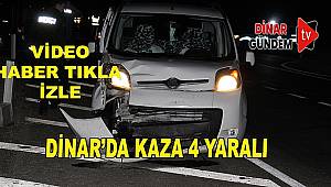  Dinar'da Kaza: 4 Yaralı
