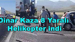  Dinar Kaza 8 Yaralı Helikopter indi