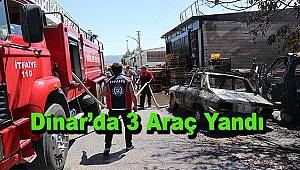  Dinar'da 3 Otomobilde Yangın Çıktı