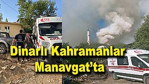 Dinarlı Kahramanlarımız Antalya Manavgat’ta