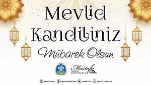 BAŞKAN MUSTAFA ÇÖL’DEN MEVLİD KANDİLİ MESAJI