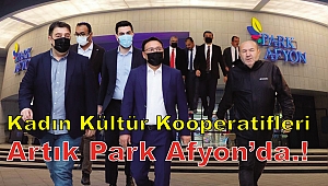Kadın Kültür Kooperatifleri artık Park Afyon’da.!