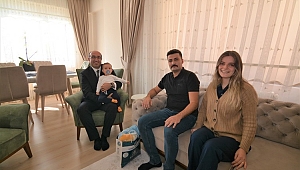 BAŞKAN ÇÖL HOŞGELDİN BEBEK ZİYARETLERİNE DEVAM EDİYOR