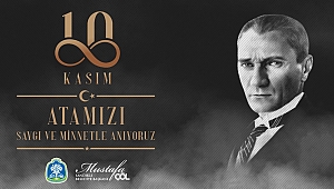 BAŞKAN MUSTAFA ÇÖL’ÜN 10 KASIM MESAJI